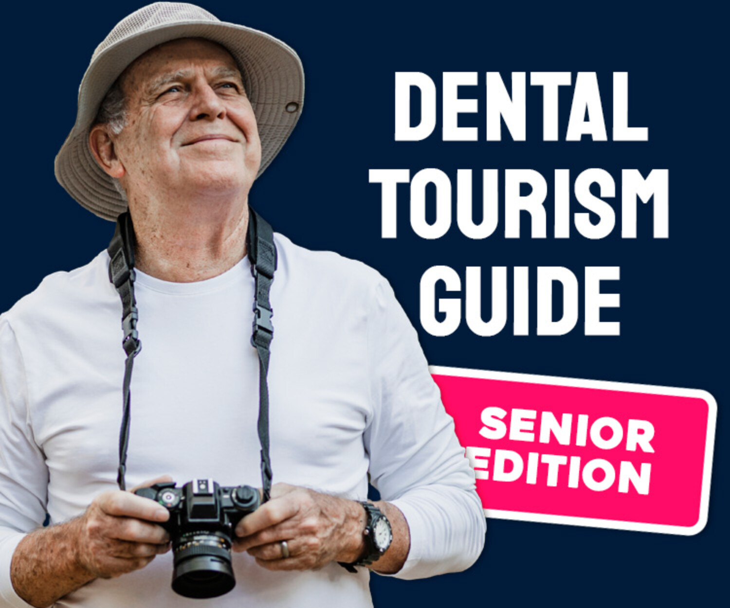 Dental Tourism Guide, Senior Edition