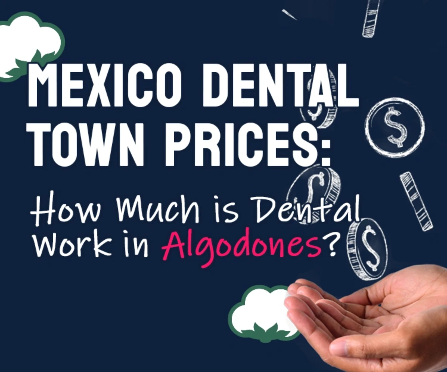 How to find the best deal in Algodones: Mexico Dental Town Prices