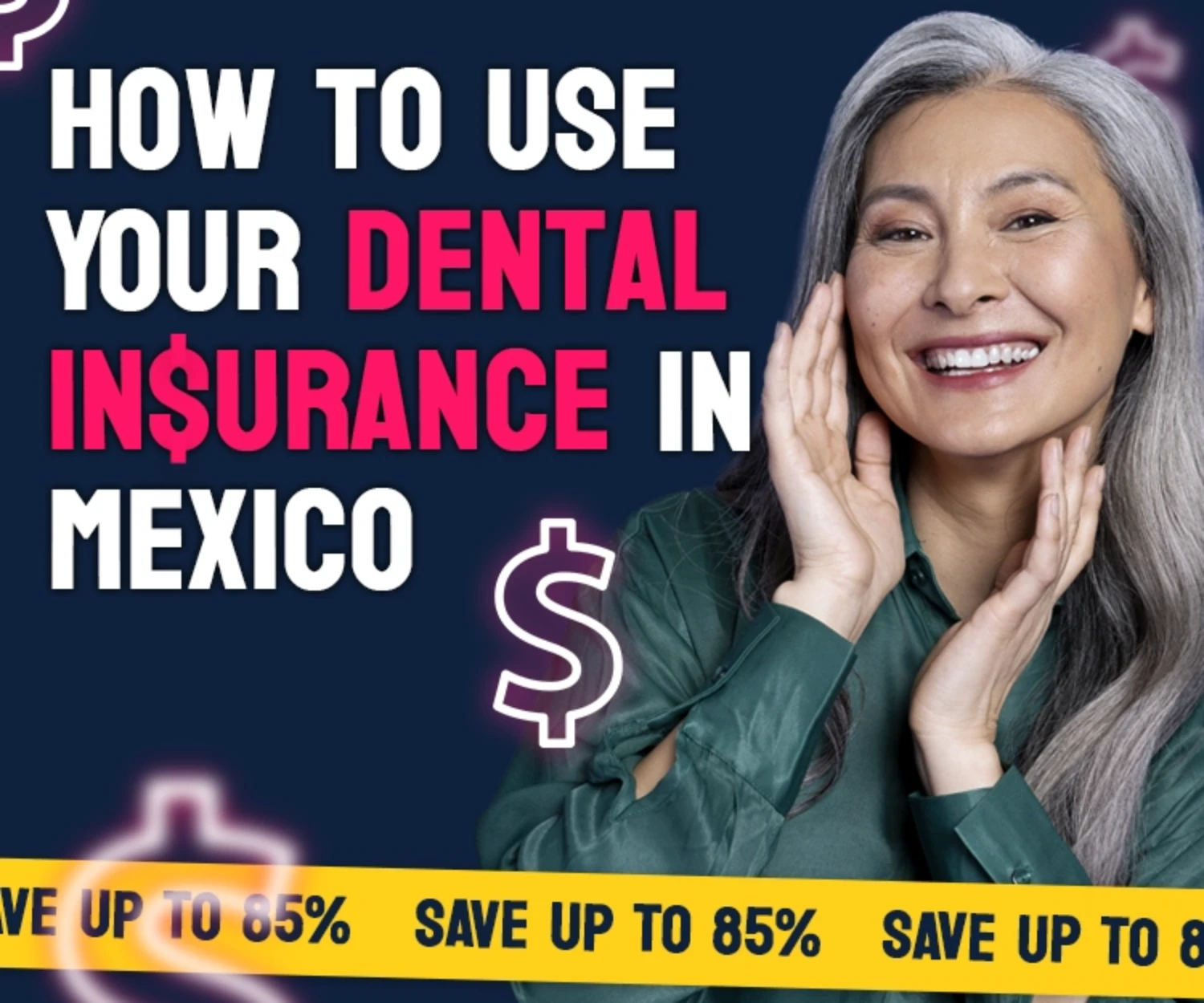How to use your us Dental Insurance in mexico